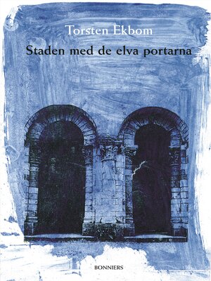 cover image of Staden med de elva portarna